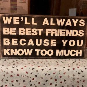 Home Decor Funny Quote on Lightweight Wood